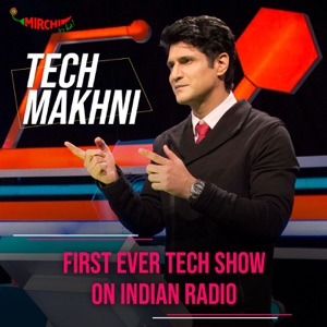 Tech Makhni | Mirchi