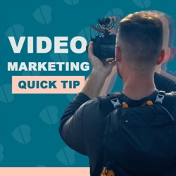 Video Marketing Quick Tip