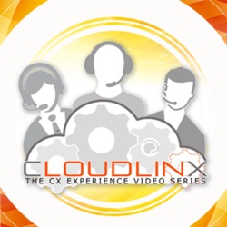 Episode 12 Cloudlinx: The CX Experience: Noble Systems