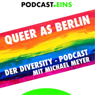 Queer As Berlin:© Michael Meyer - PODCAST EINS