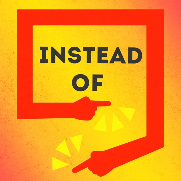 Instead Of