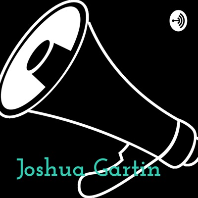 Joshua Gartin - Podcast PHASE 1