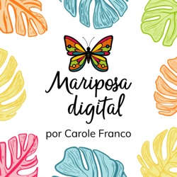 3 beneficios de contar con una estrategia digital en tu emprendimiento por Ana Lucía García | EP71