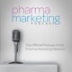 The Pharma Marketing Podcast