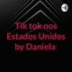 Tik tok nos Estados Unidos by Daniela 