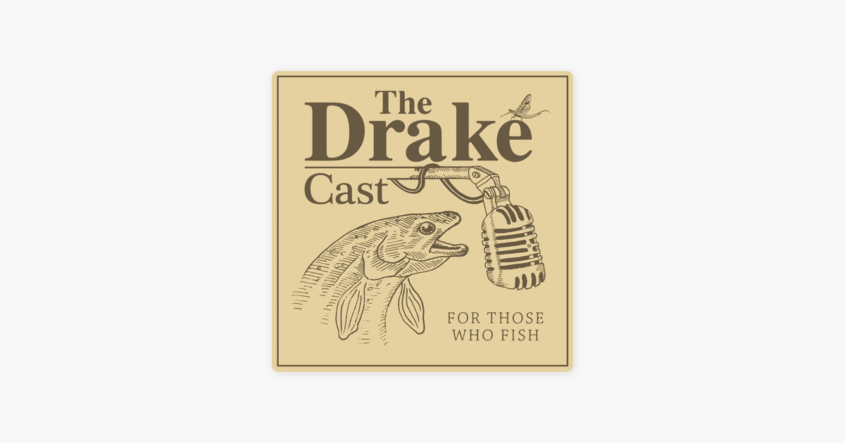 The DrakeCast Episode #11 - Big Streamers, Bigger Fish - The Drake Magazine