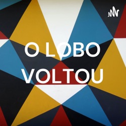 O LOBO VOLTOU