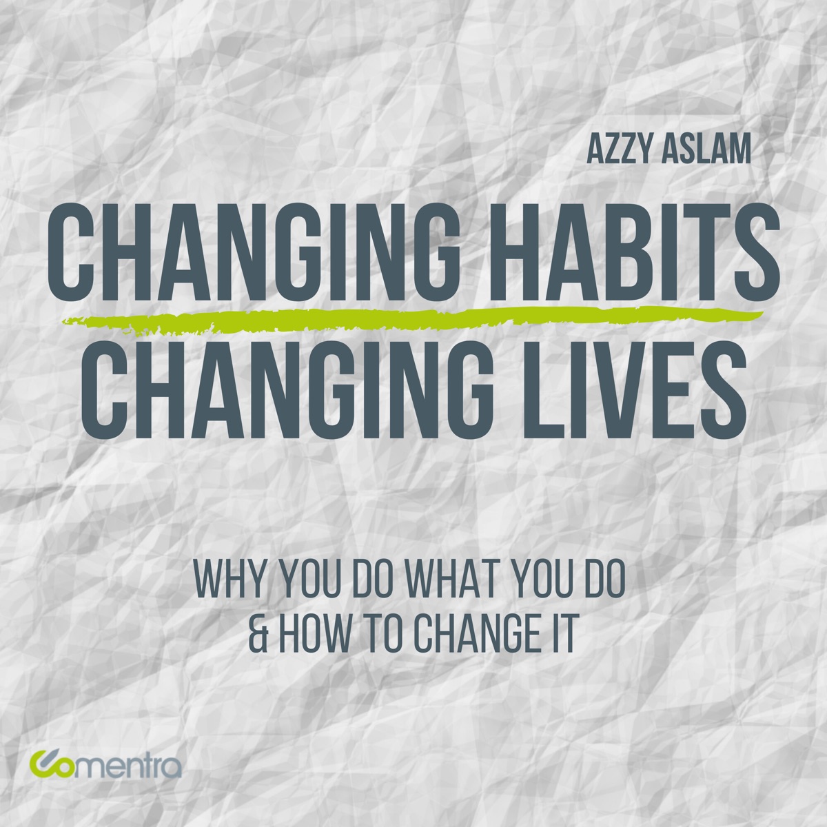 Changing Habits - Changing Lives – Podcast – Podtail