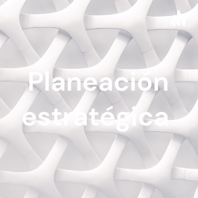 Planeación estratégica