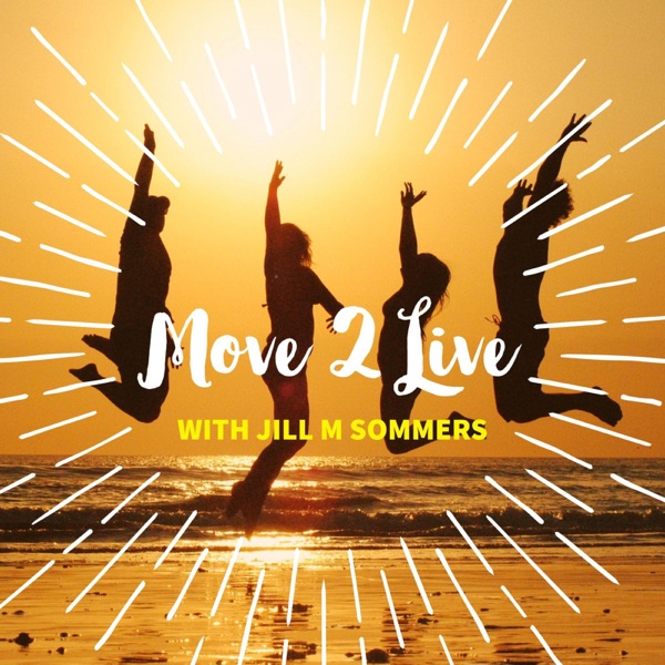 Move 2 Live with Jill M Sommers Artwork