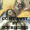 Come Away By Yourselves - Fr. John Grieco