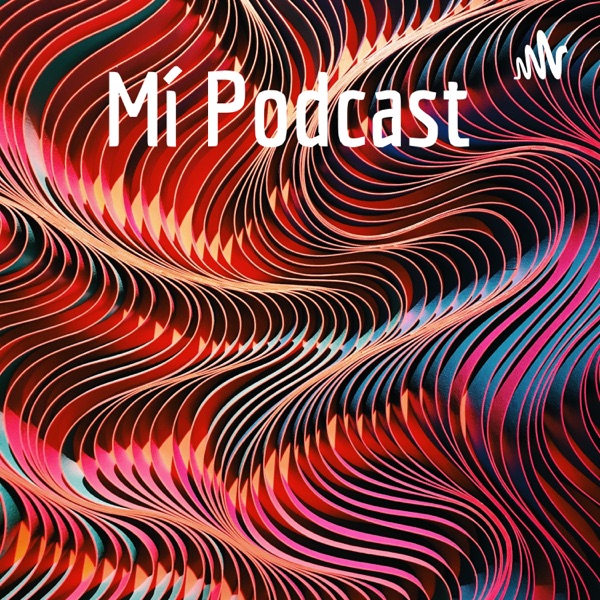 Mí Podcast 