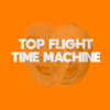 Top Flight Time Machine - Andy Dawson & Sam Delaney