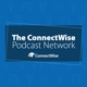 ConnectWise Podcast Network