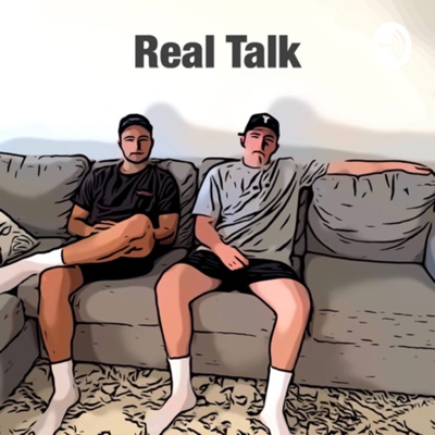 Real Talk With The Boys