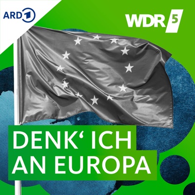 WDR 5 Denk' ich an Europa:WDR 5