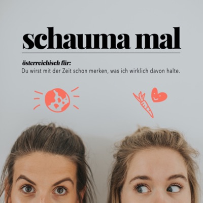 Schauma Mal Schauma Mal