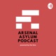 Arsenal Asylum Podcast