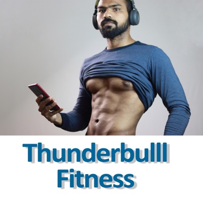 Thunderbulll Fitness Podcast