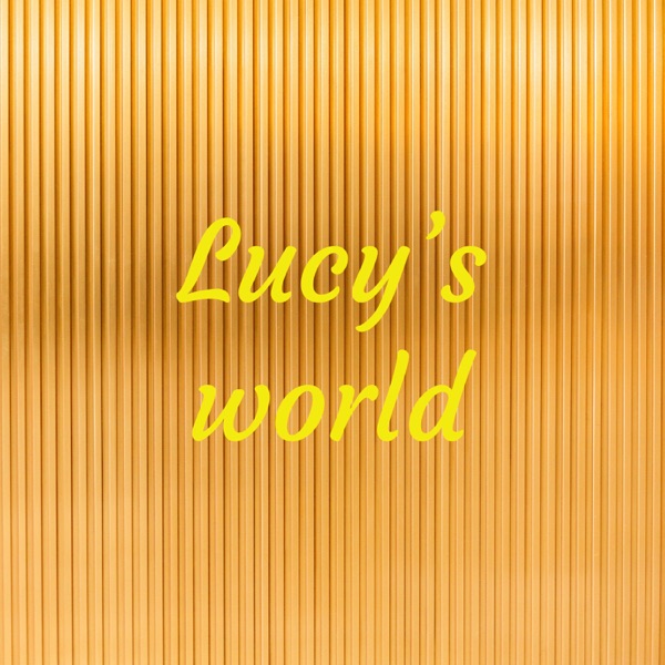 Lucy’s world❤️✌️🦋