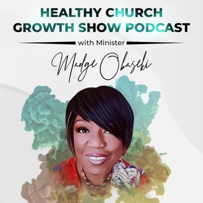 Healthy Church Growth Show