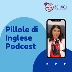 Pillole di Inglese Podcast