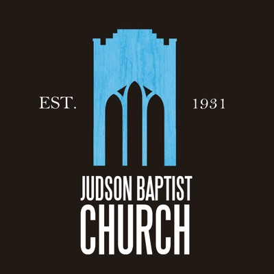 Judson Baptist Sermon Audio