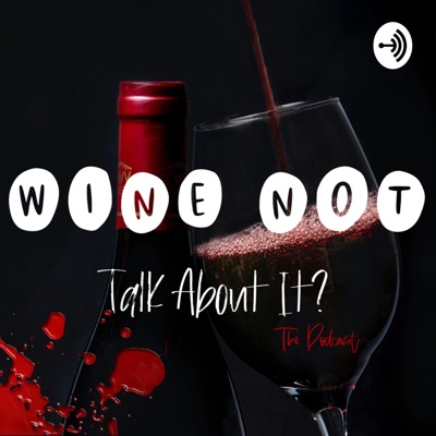 Wine Not Talk About It?