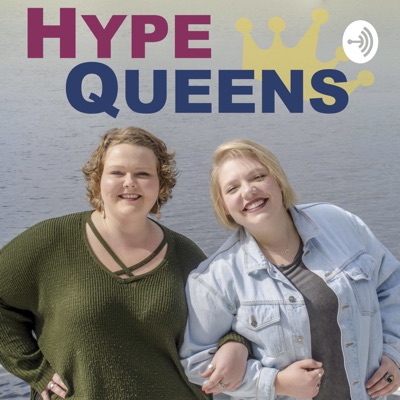 Hype Queens Podcast