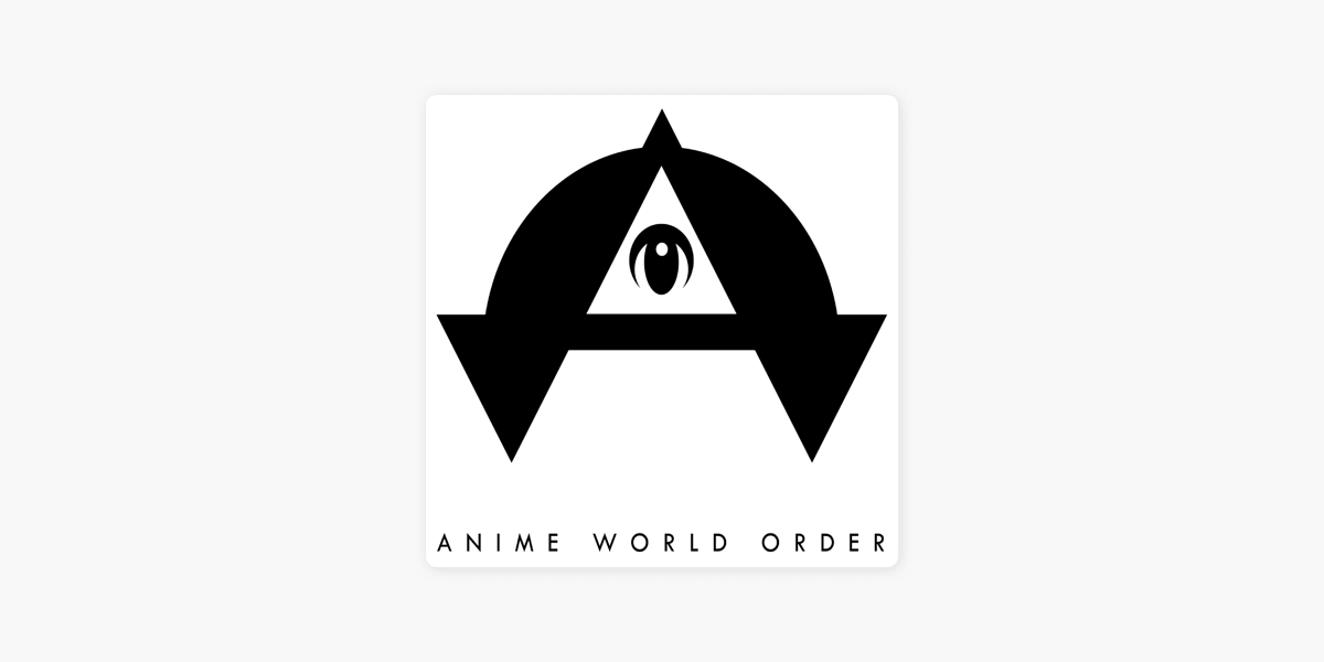 Anime World Order AnimeWorldOrder  Twitter