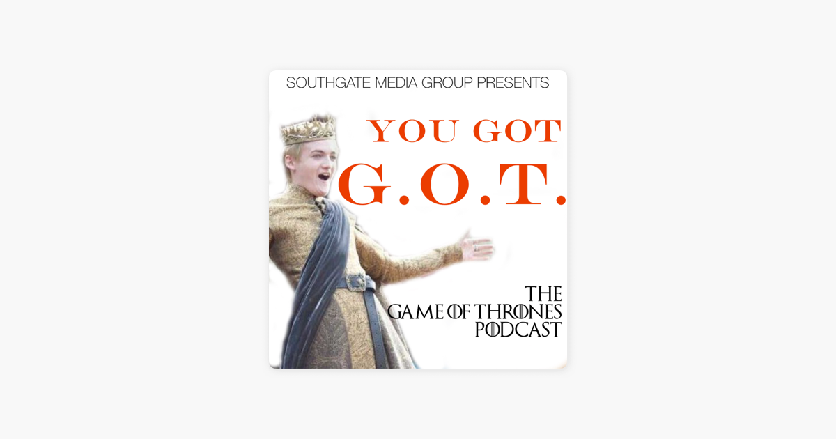 You Got Got Podcast 