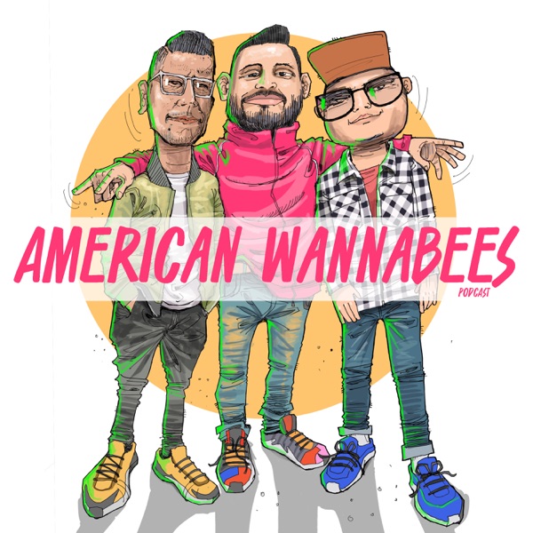 American Wannabes Podcast