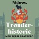 Trønderhistorie med Terje Bratberg