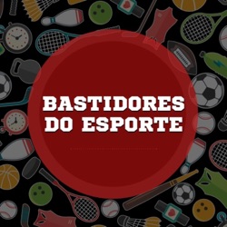 Bastidores do Esporte #11 – Cláudio Castilho
