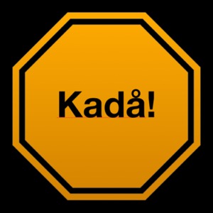 Kadå!