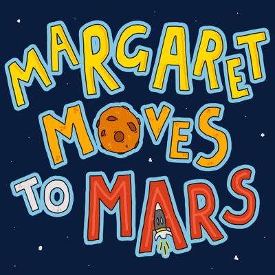 Margaret Moves To Mars:Margaret Moves To Mars