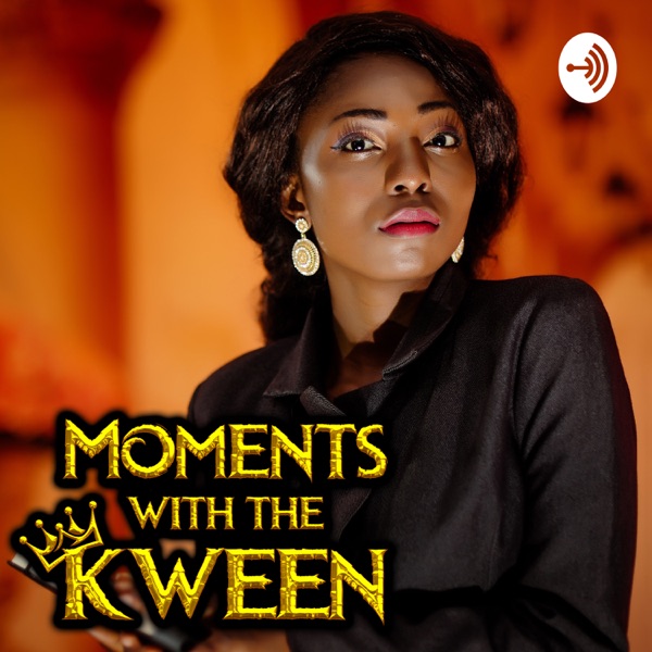 'Moments with The Kween'