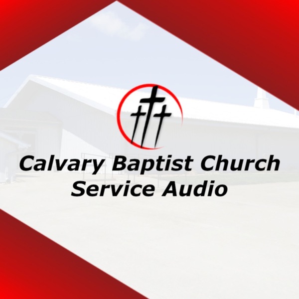 Calvary Baptist Church (Marshall, MO) Service Audio