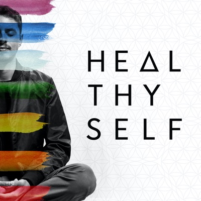Heal Thy Self with Dr. G Heal Thy Self with Dr. G