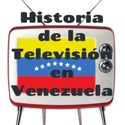 Historia de la Televisión en Venezuela 