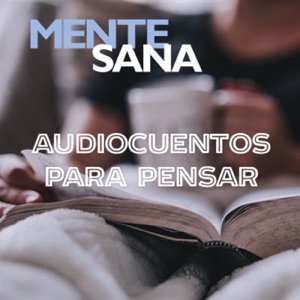 Mente Sana: cuentos para pensar