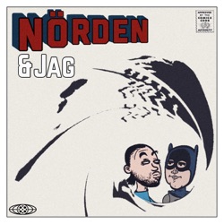 51. Nörden & Jag: Episode LI - The Revenge of the Hubris