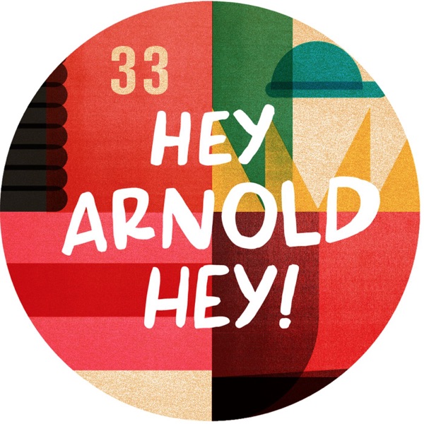 Hey Arnold Hey: A Bold Kid Podcast