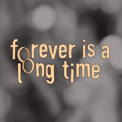 Forever is a Long Time:Ian Coss