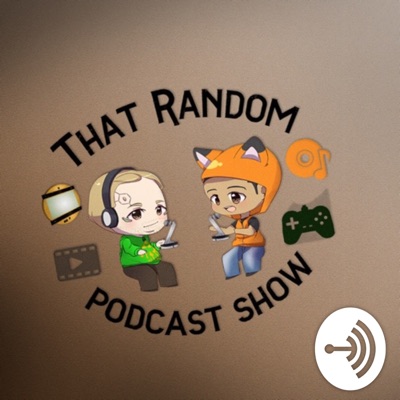 That Random Podcast Show