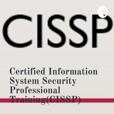 Certified Information System Security Professional Training(CISSP)