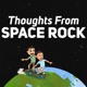 Thoughts from Space Rock