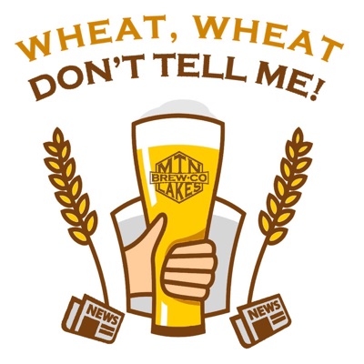 Wheat, Wheat...Don't Tell Me!