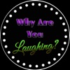 Why Are You Laughing? artwork