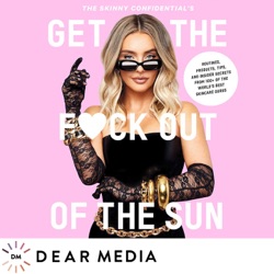 GET THE FUCK OUT OF THE SUN: A Limited Series Podcast by Lauryn Bosstick